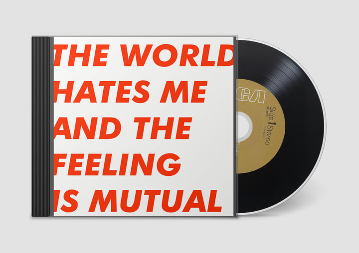 The World Hates Me And The Feeling Is Mutual | six by seven