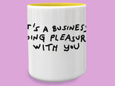 Panthera Krause Cup "It's A Business Doing Pleasure With You" photo 