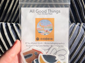 All Good Things Sticker Pack photo 
