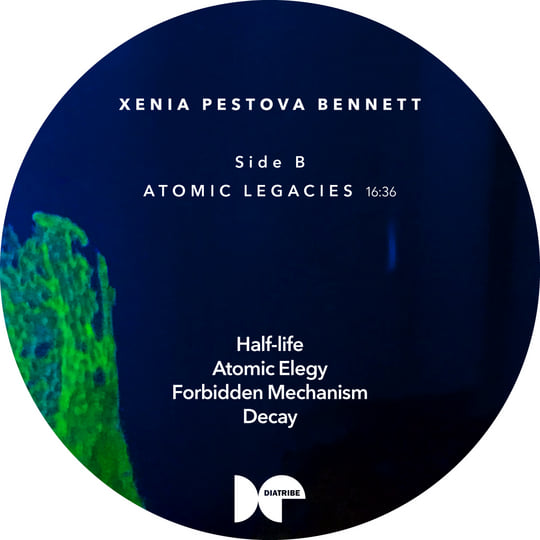 Atomic Legacies | Xenia Pestova Bennett | Diatribe Records