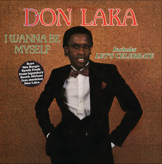 I Wanna Be Myself | Don Laka