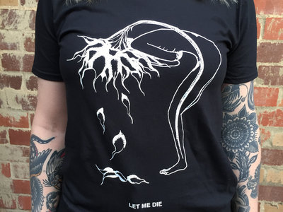 LET ME DIE - T-shirt Design main photo