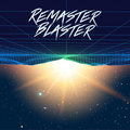 Remaster Blaster image