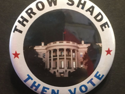 Throw Shade Then Vote Large Button 2-pak main photo