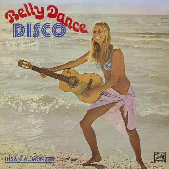 E DENNIS ワウペダル　メイドインチェコ Middle Eastern Heavens : Ihsan Al-Munzer – Belly Dance Disco