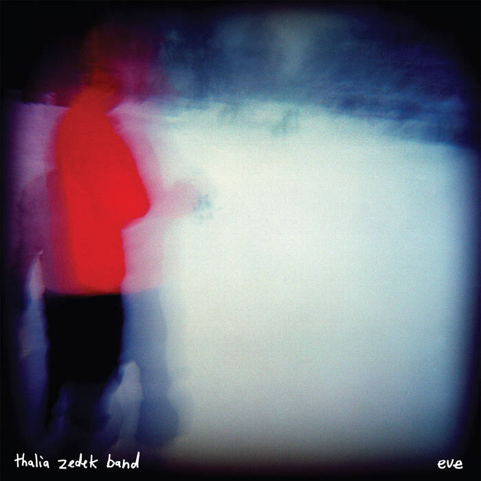Album of the Day Thalia Zedek, “Eve” Bandcamp Daily