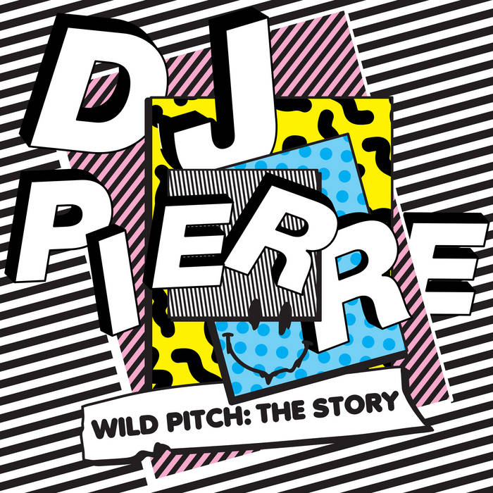Album Of The Day Dj Pierre Wild Pitch The Story Bandcamp Daily