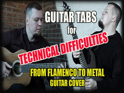 Tabs for 'Technical Difficulties' Flamenco & Metal Guitar Cover. main photo