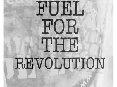 Fuel For The Revolution 'Zine Volume 1 Issue 1 main photo