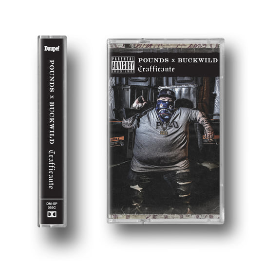 Trafficante | Pounds X Buckwild | Daupe