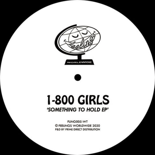 Something To Hold EP | 1-800 GIRLS | Feelings Worldwide