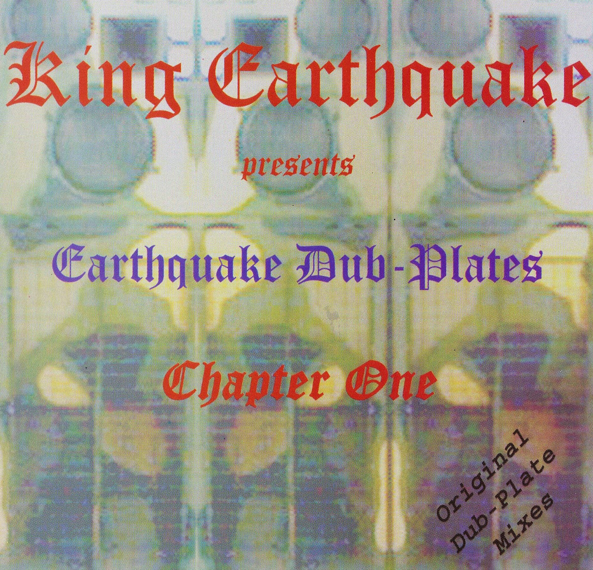  Earthquake Dub-Plates Chapter One 