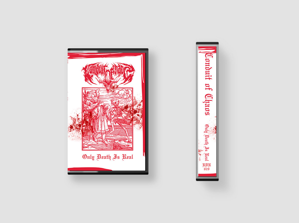 Only Death Is Real (Demo 2020) Conduit of Chaos Red Door Records