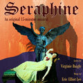 Seraphine - An Original 15-Minute Musical image