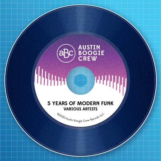 5 Years of Modern Funk | Various Artists | Austin Boogie