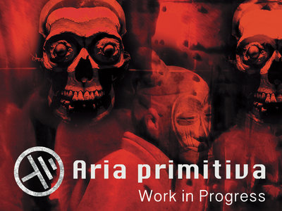 Aria Primitiva - Work In Progress main photo