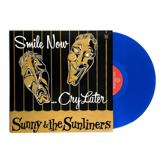 Smile Now, Cry Later | Sunny & The Sunliners