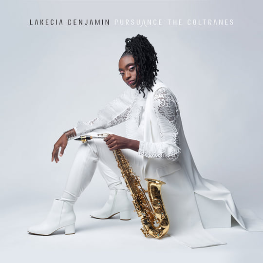 Pursuance : The Coltranes | Lakecia Benjamin