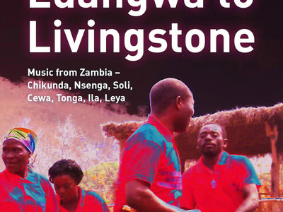 Luangwa To Livingstone - media book with 4 CDs 48-page booklet, total music time 236' 37" main photo