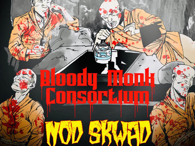Bloody Monk Consortium - NOD SKWAD Merch main photo
