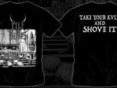 "TAKE YOUR KVLT AND SHOVE IT"  T-shirt photo 