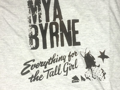 Hand-screened "Everything for the Tall Girl" T-shirt main photo