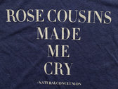 MADE ME CRY T-SHIRT photo 