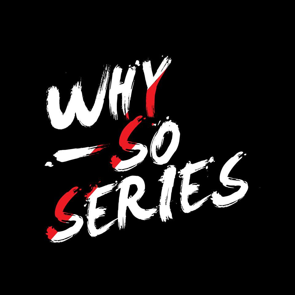 Why So Series?