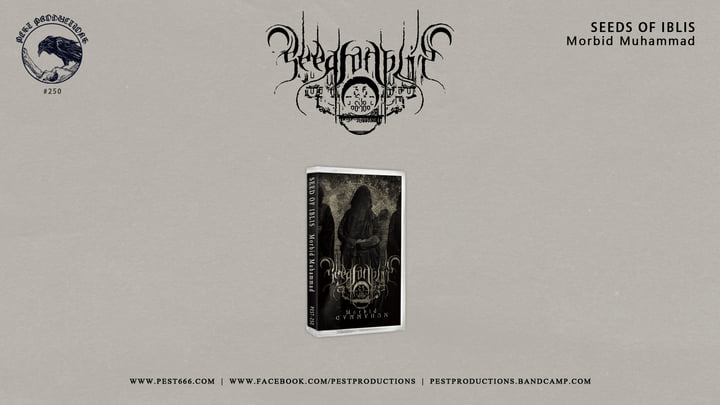Morbid Muhammad | SEEDS OF IBLIS | Pest Productions
