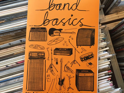 Band Basics: Tips & Tricks for Navigating Your New Band (Zine) main photo