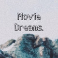 Movie Dreams image