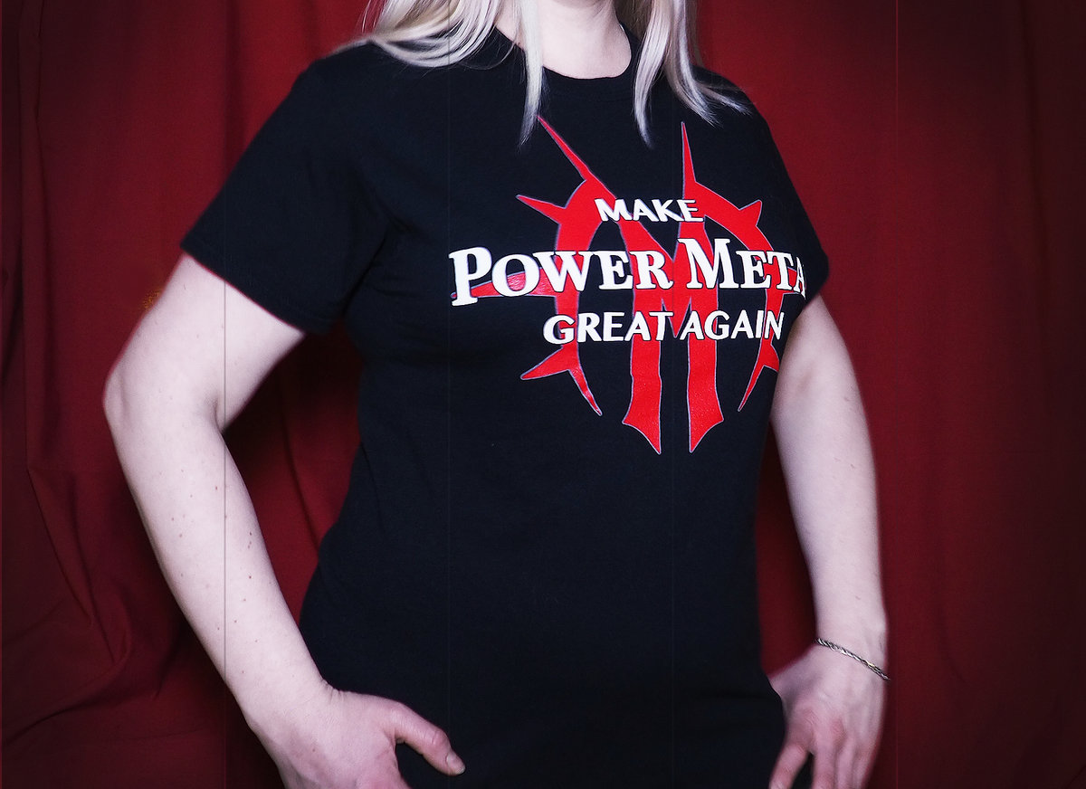 Make Power Metal Great Again T Shirt Metal De Facto