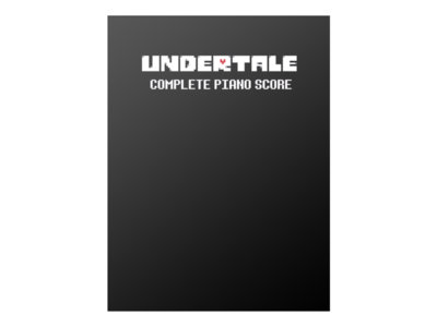 UNDERTALE Complete Piano Score (Digital Sheet Music) main photo