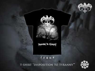 T-shirt Disposition to Tyranny main photo