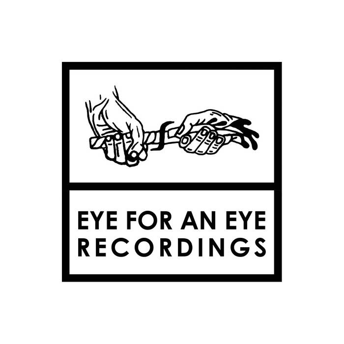 Music | Eye For An Eye Recordings