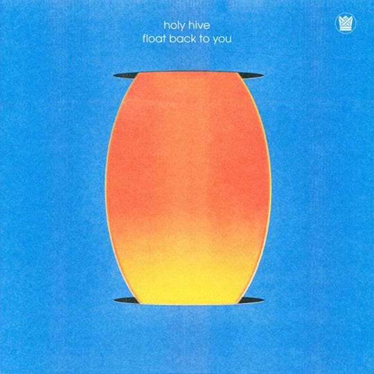 邦楽 Holy Hive / Float Back To You / LP Float Back To You | Holy Hive