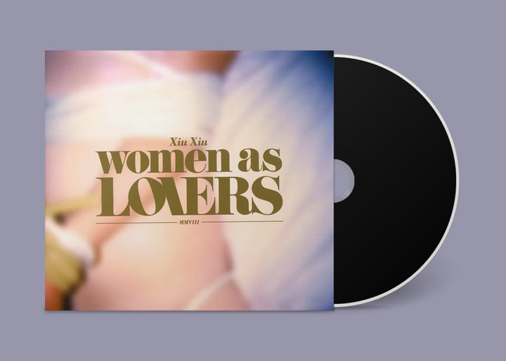 Women As Lovers | Xiu Xiu
