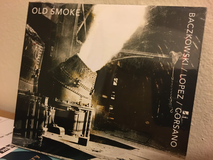Old Smoke | Baczkowski / Lopez / Corsano | Relative Pitch Records