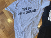 Jade Imagine - Tell Her She's Dreamin' Limited T-Shirt photo 