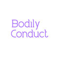 Bodily Conduct image