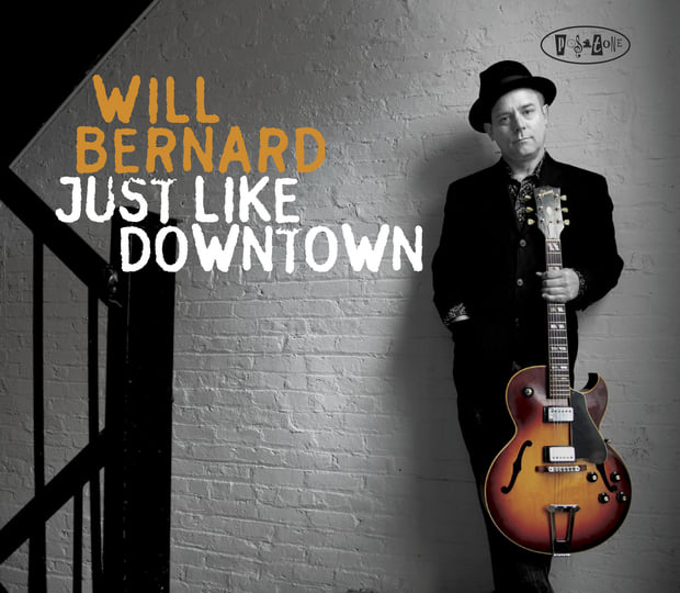 Just Like Downtown | Will Bernard