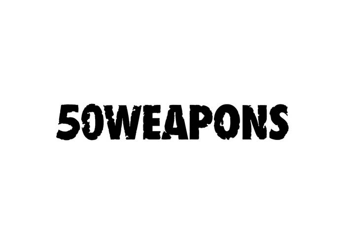 Music | 50 Weapons