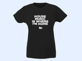 Woman, Black T-shirt, with House Music is where I'm Home photo 
