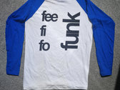 "Fee Fi Fo Funk" Blue and White Baseball Tee photo 