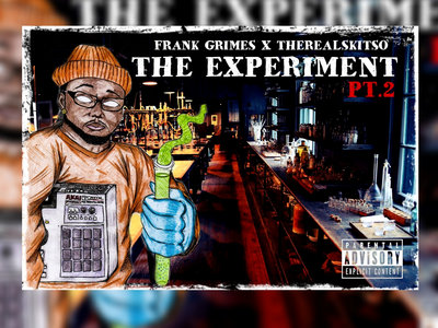 FRANK GRIMES X THEREALSKITSO- THE EXPERIMENT PT.2 main photo