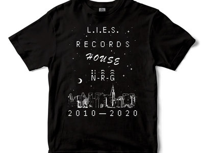 L.I.E.S. Records "House N-R-G" 10 Years t-shirt black main photo