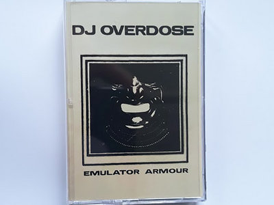 DJ Overdose "Emulator Armour"lp- limited edition cassette version main photo