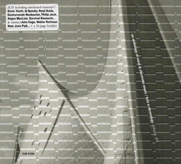 An Anthology Of Noise & Electronic Music #1 | V/A | Sub Rosa Label