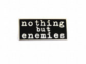 Nothing But Enemies button photo 