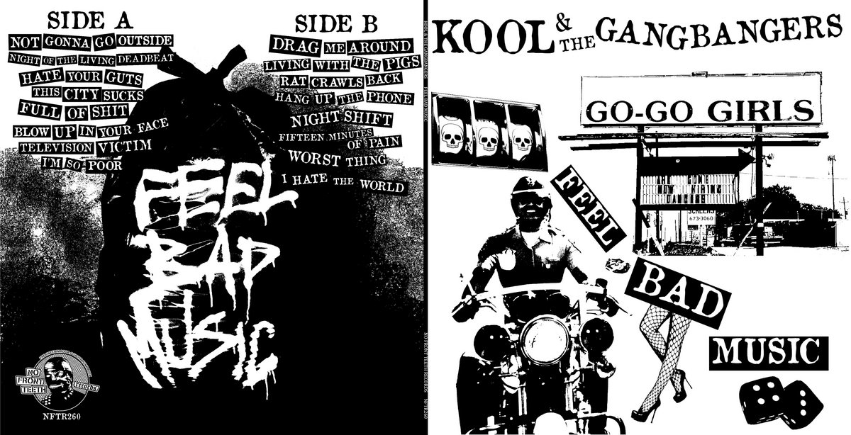 FEEL BAD MUSIC Kool the Gang Bangers